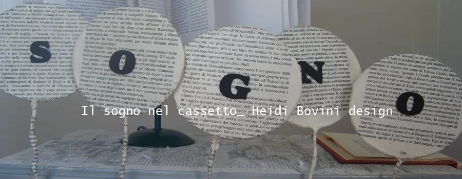 Il sogno nel cassetto Heidi Bovini design 11